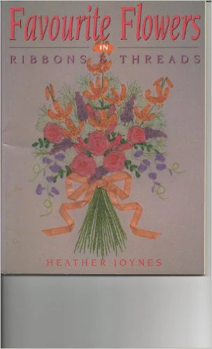 Favorite Flowers in Ribbons and Threads